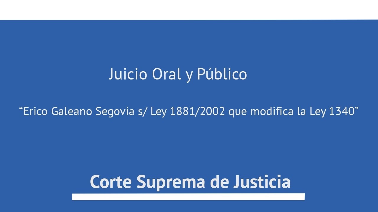 04-03-2026 Juicio Oral y Público “Erico Galeano Segovia s/ Ley 1881/2002 que modifica la Ley 1340”