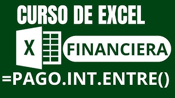 FUNCIÓN PAGO.INT.ENTRE | CURSO EXCEL