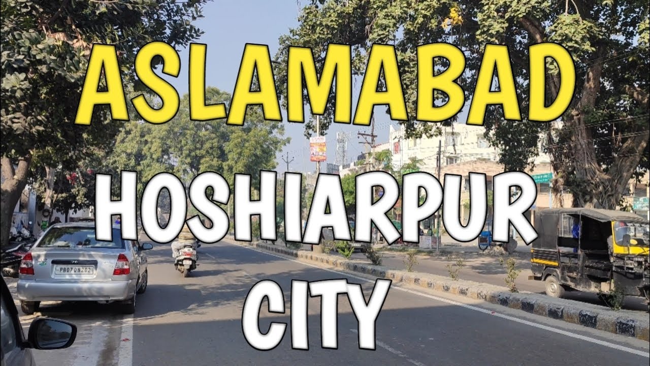 Aslamabad Hoshiarpur City