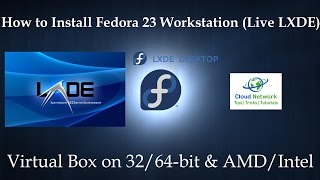 How To Install Fedora 23 Workstation  Lxde On Virtual Box 3264bit On Amdintel