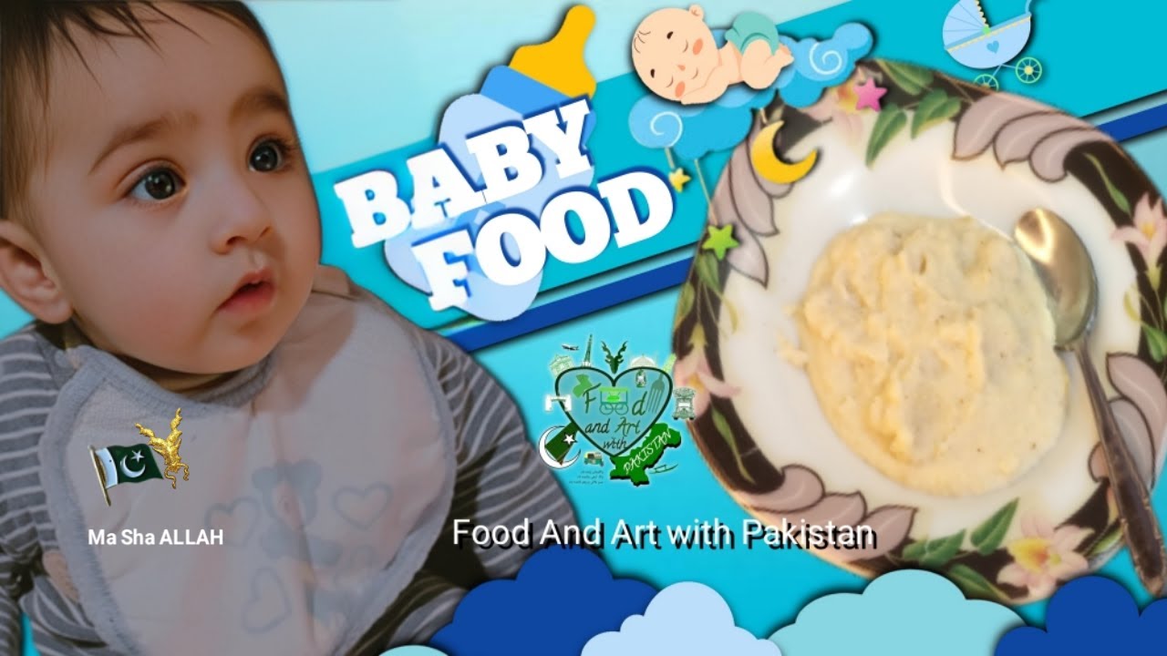 Baby Food Recipe For 6 Months To 1 Year Food And Art With Pakistan baby-food-recipe-for-6-months-to-1-year-food-and-art-with-pakistan