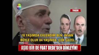 Aşkı bir de Fuat Dede'den dinleyin!