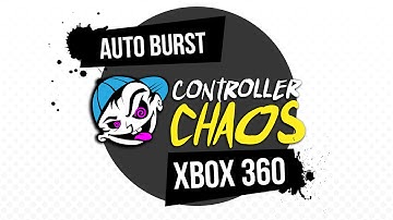 Xbox 360 - Auto Burst Activation and Preset Modes - Controller Chaos