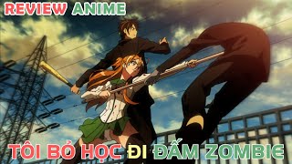 Đầu Năm Đi Học, Tôi Đã Phải Đánh Nhau Với Xác Sống| REVIEW PHIM ANIME HAY screenshot 5