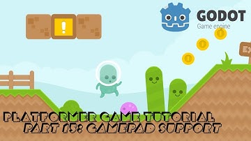 Godot Engine: Platformer Tutorial (EP- 16: GamePad Input)