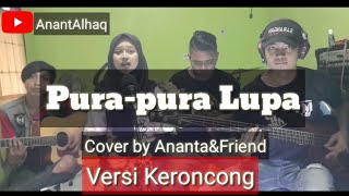 Pura-pura lupa versi keroncong cover by Story