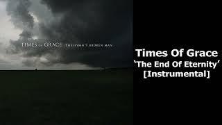 Times of Grace - The End Of Eternity (Instrumental)