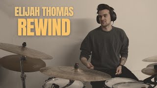 JF || Rewind || Elijah Thomas || Drum Cover