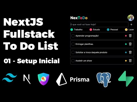 Setup Inicial e Autenticação com Google e Github - [Parte #01] - Fullstack To Do List NextJS 13.4