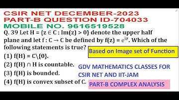 CSIR NET DECEMBER 2023 QUESTION ID -704033 SOLUTION|PART B COMPLEX ANALYSIS SOLUTION|Q.NO 39 PART B|