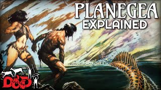Maps, Giants, and Elemental Wastes | PLANEGEA Explained