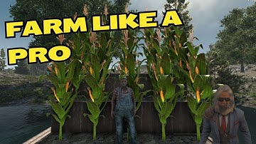 7 Days To Die Farming Guide - A Beginner