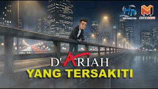 D'Ariah - YANG TERSAKITI [REMASTERED] (Official Music Video Animation)