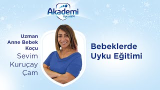 Bebeklerde Uyku Eğitimi Uzm. Anne Bebek Koçu Sevim Kuruçay Çam