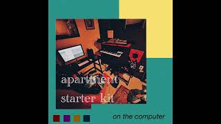 apartment starter kit - on the computer (full album)