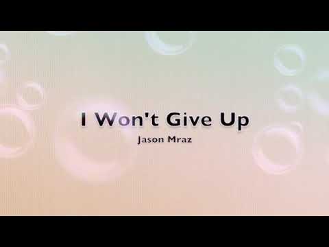 Lagu I Wont Give Up Rasanya