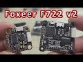 Foxeer F722 v2 Flight Controller Overview 🛠️