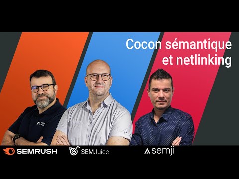 Cocon sémantique et netlinking : le combo redoutable pour votre SEO !