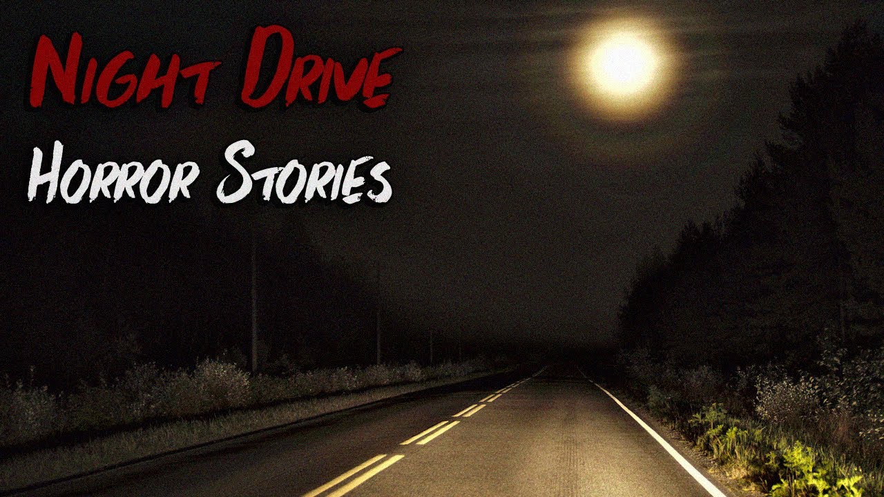Night Drive Nightmares: 3 Terrifying True Horror Stories !