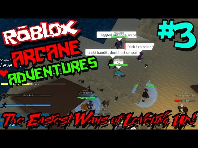 THE EASIEST WAYS OF LEVELING UP! | Roblox: Arcane Adventures - Episode 3