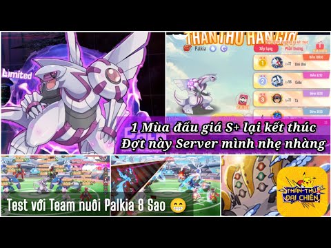 Thần Thú Đại Chiến : Sự kiện Đấu Giá Palkia | Server ko gắt cho lắm | Test với Team có Palkia 8 Sao