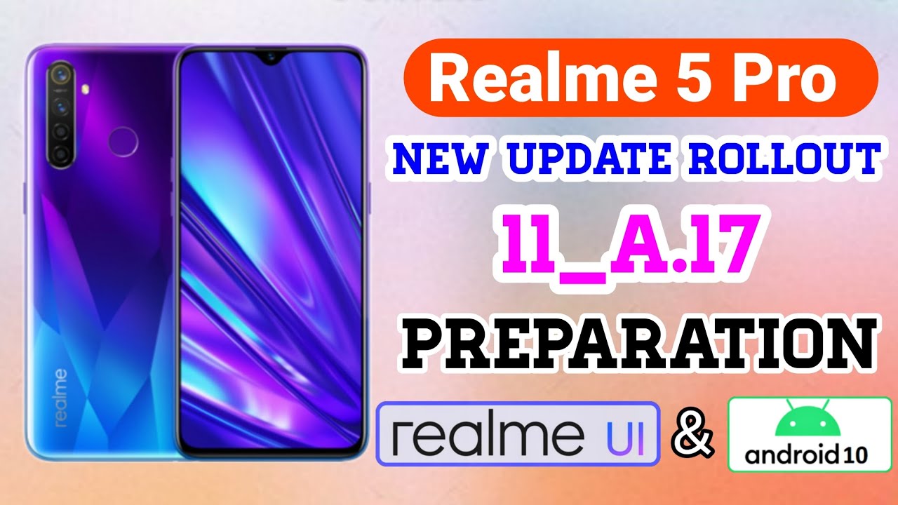 Realme 5 Pro New update A.17 Rolling Out | Realme UI & Android 10 ...