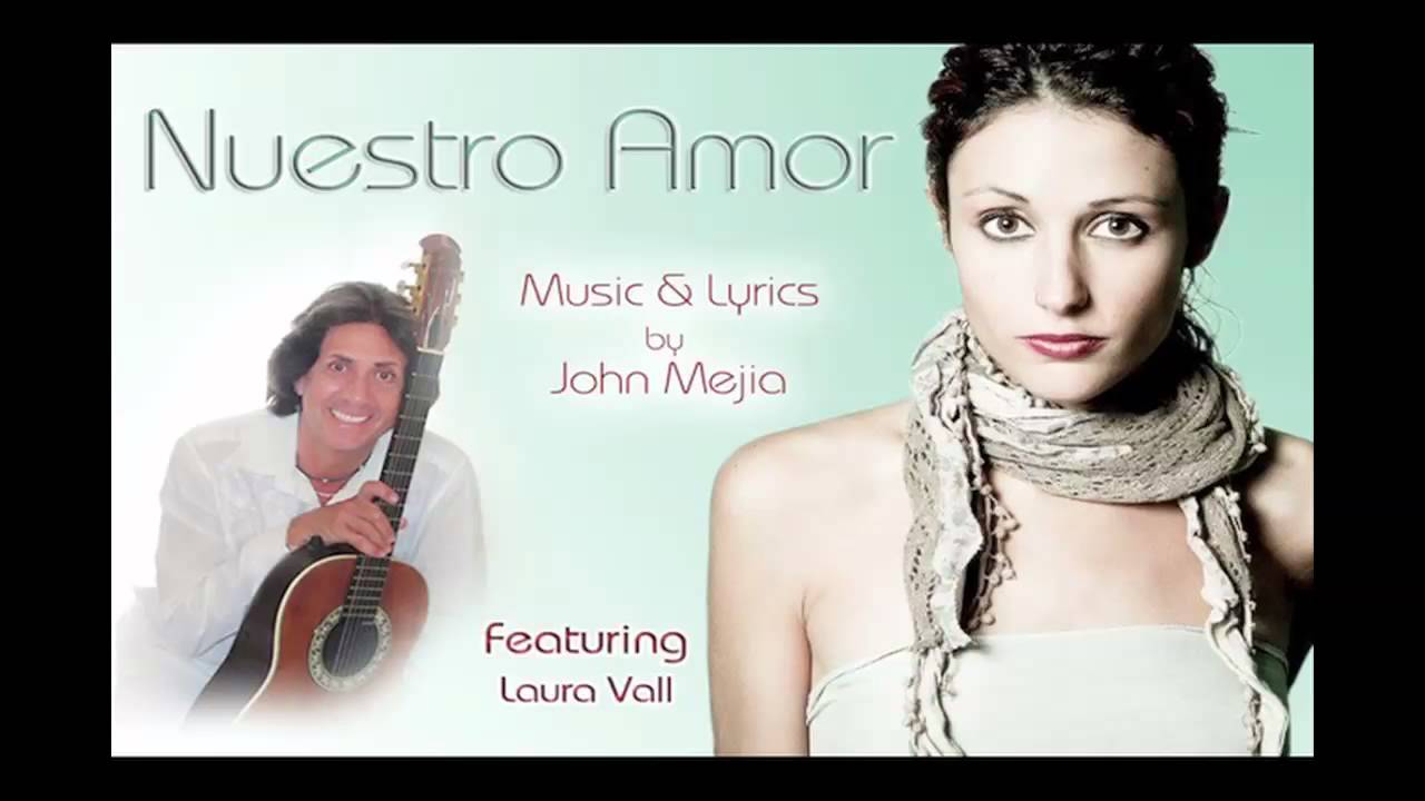 Watch The John Mejia Show - Nuestro Amor (feat. Laura Vall) on YouTube Watch The John Mejia Show - Nuestro Amor (feat. Laura Vall) on YouTube