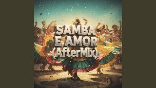 Samba E Amor (Aftermix) - DJ Juanchii