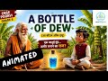 A Bottle of Dew|Class 6 Chapter 1 |English(Poorvi)|Animated Story..एक जादुई बूंद… अमीर बनने का राज?