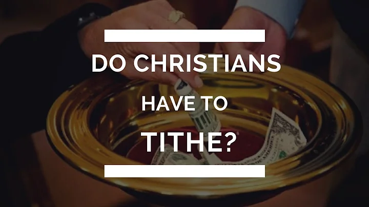 Are Christians Required to Tithe?