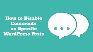 How to Disable Comments on Specific WordPress Posts