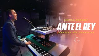 Video thumbnail of "ANTE EL REY - Ebenezer San Francisco Piano | Jafet Galdamez [PIANO CAM] LMDTLA"