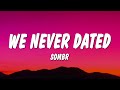 Sombr We Never Dated Lyrics Sombr We Never Dated Lyrics