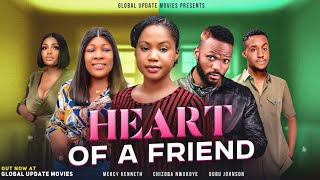 HEART OF A FRIEND (Full Movie) | Mercy Kenneth and Chizoba Nwokoye | New Nollywood Movie 2023