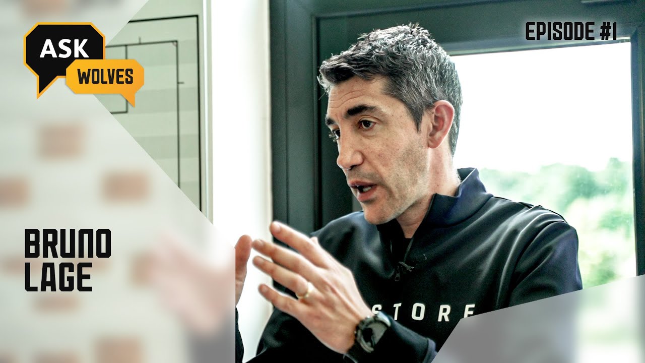 Ask Wolves S2 E1 | Bruno Lage | Playing style, behind the scenes at ...