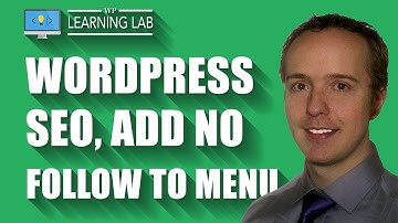 WordPress SEO - Add A No Follow Attributes To Main Navigation Links | WP Learning Lab