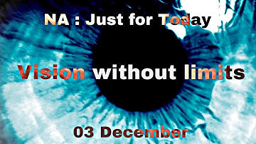 Narcotics Anonymous (NA): Just for today : 03 December : Vision without limits :Hindi Audio