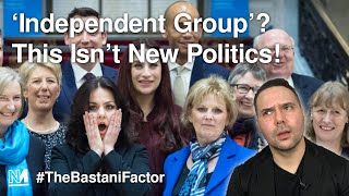 The Independent Group? This Isnt New Politics