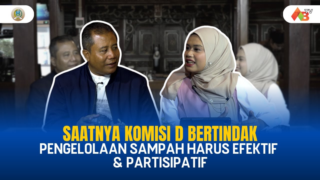 ABTV in Podcast - Strategi Komisi D Dalam Mendorong Penanganan Sampah yang Efektif dan Partisipatif