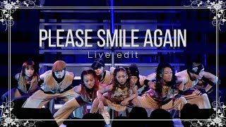 PLEASE SMILE AGAIN / (ライブ編集)