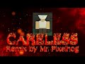 careless remix (Die of Death)