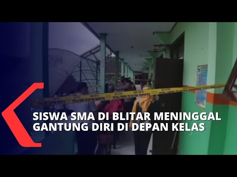 Siswa SMA di Blitar Ditemukan Meninggal Gantung Diri di Depan Kelas