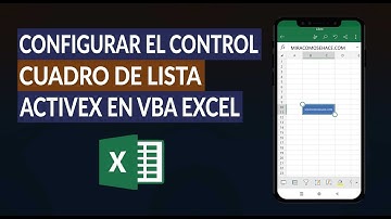 Cómo Usar y Configurar la Propiedad del Control Cuadro de Lista ActiveX en VBA Excel