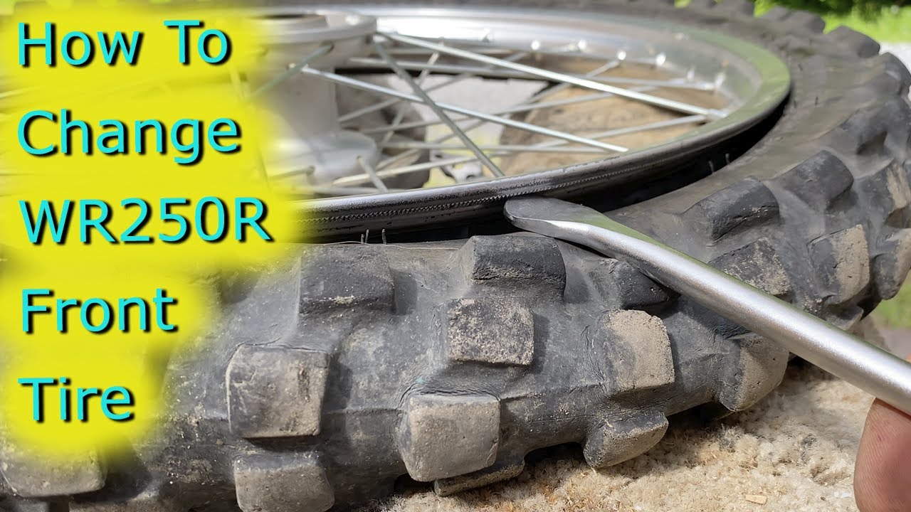 How to Change Front Tire WR250r Dual Sport YouTube
