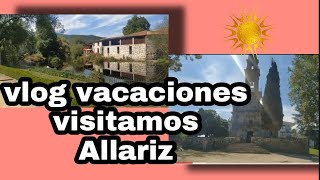 vlog viaje a Galicia,CAP.4 ,visitamos Allariz