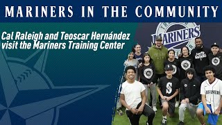 Cal Raleigh and Teoscar Hernández Visit Mariners Training Center