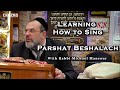 Rabbi Michael Mansour - Learning How to Sing (Parshat Beshalach)