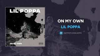 Lil Poppa - On My Own (AUDIO)