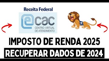 Como RECUPERAR DADOS DA DECLARAÇÃO DO IRPF 2024 [IMPOSTO DE RENDA 2025]