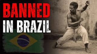 Why Brazil Made its Own Martial Art Illegal: The True History of Capoeira